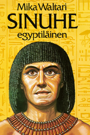 The cover of The Egyptian; a stern-looking Ancient Egyptian man against a yellow background with hieroglyphs.