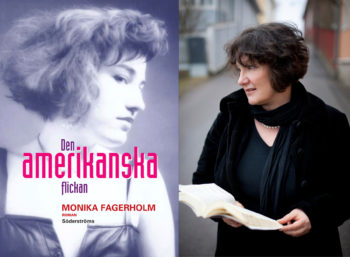 The cover of Monika Fagerholm's book The American Girl and the author pictured out on a street with a book in hand.